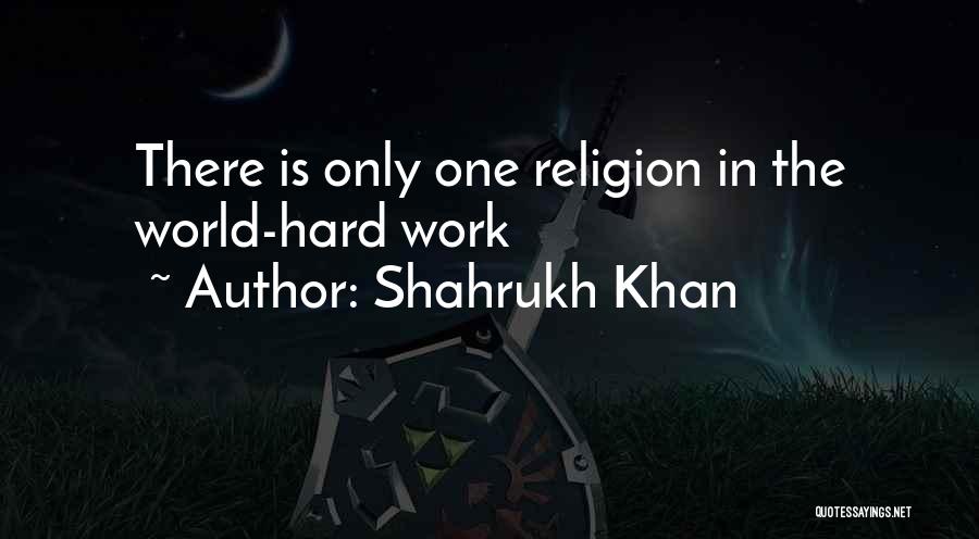 Shahrukh Khan Quotes 580228