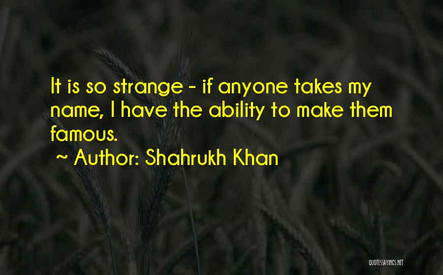 Shahrukh Khan Quotes 835343