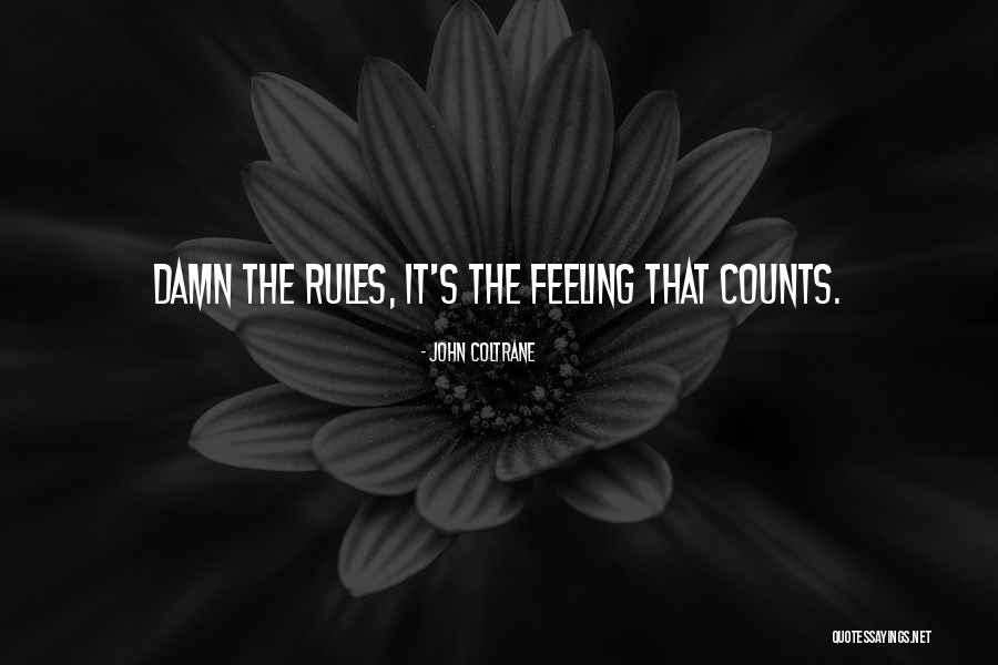 Shahverdian And Tabriz Quotes By John Coltrane Shahverdian And Tabriz Quotes By John Coltrane