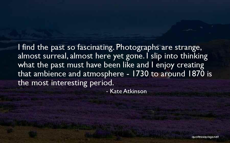 Shaiful Subhan Quotes By Kate Atkinson Shaiful Subhan Quotes By Kate Atkinson