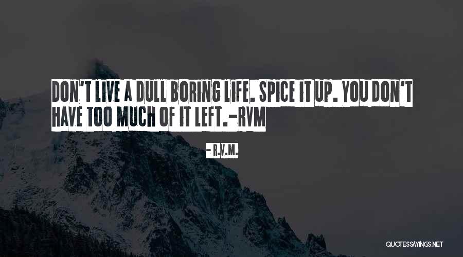 Shaiful Subhan Quotes By R.v.m. Shaiful Subhan Quotes By R.v.m.