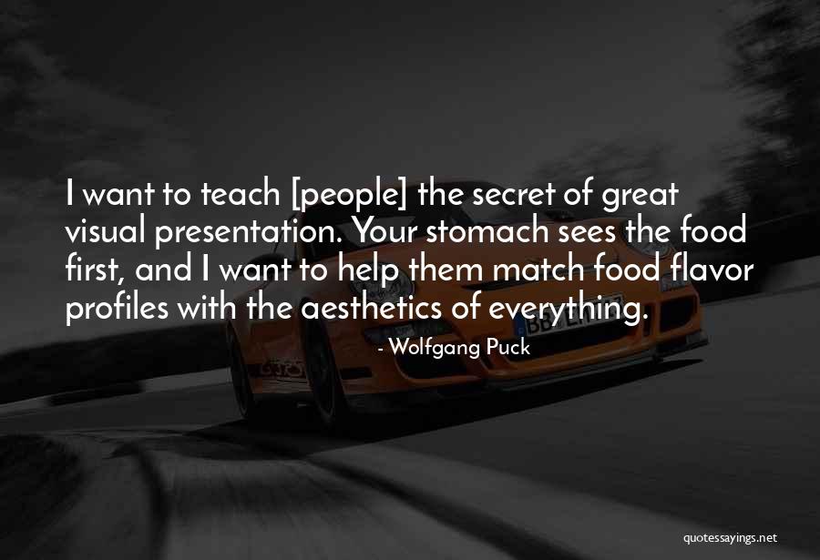 Shaikh Farid Quotes By Wolfgang Puck Shaikh Farid Quotes By Wolfgang Puck