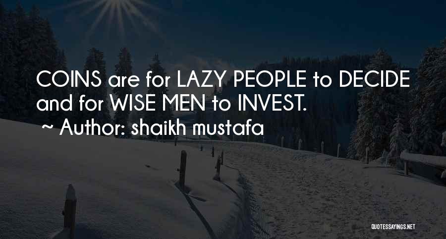 Shaikh Mustafa Quotes 1162101