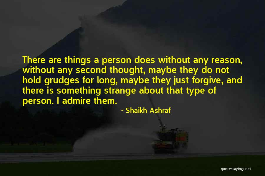 Shaikh Quotes By Shaikh Ashraf Shaikh Quotes By Shaikh Ashraf