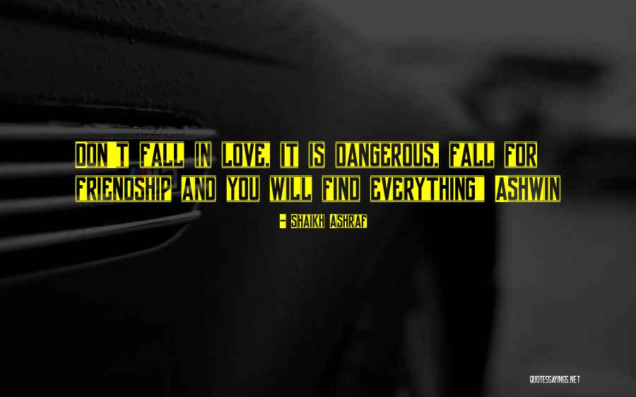 Shaikh Quotes By Shaikh Ashraf Shaikh Quotes By Shaikh Ashraf