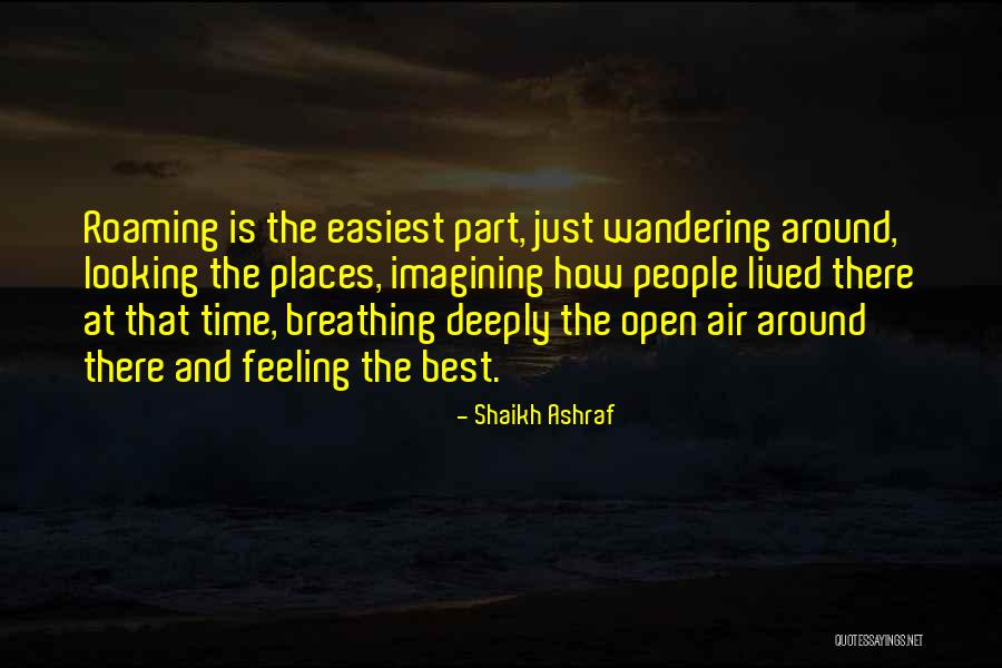Shaikh Quotes By Shaikh Ashraf Shaikh Quotes By Shaikh Ashraf