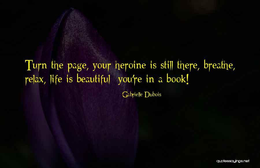 Shailah Buff Quotes By Gabrielle Dubois Shailah Buff Quotes By Gabrielle Dubois