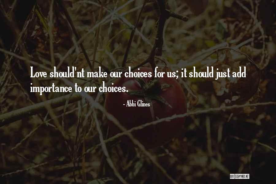 Shailaja Reddy Quotes By Abbi Glines Shailaja Reddy Quotes By Abbi Glines