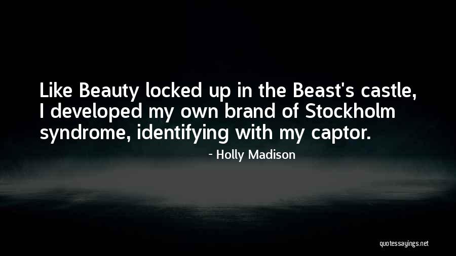 Shailaja Reddy Quotes By Holly Madison Shailaja Reddy Quotes By Holly Madison