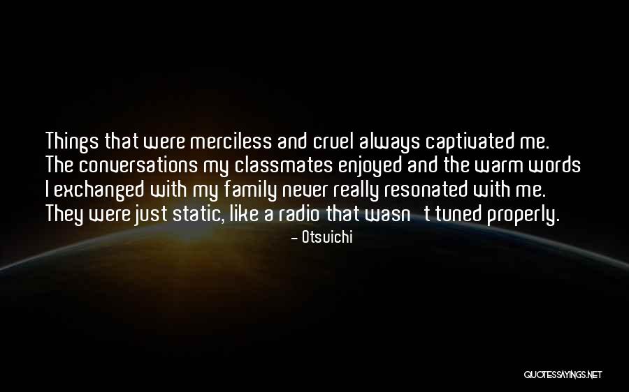 Shailee Madhok Quotes By Otsuichi Shailee Madhok Quotes By Otsuichi