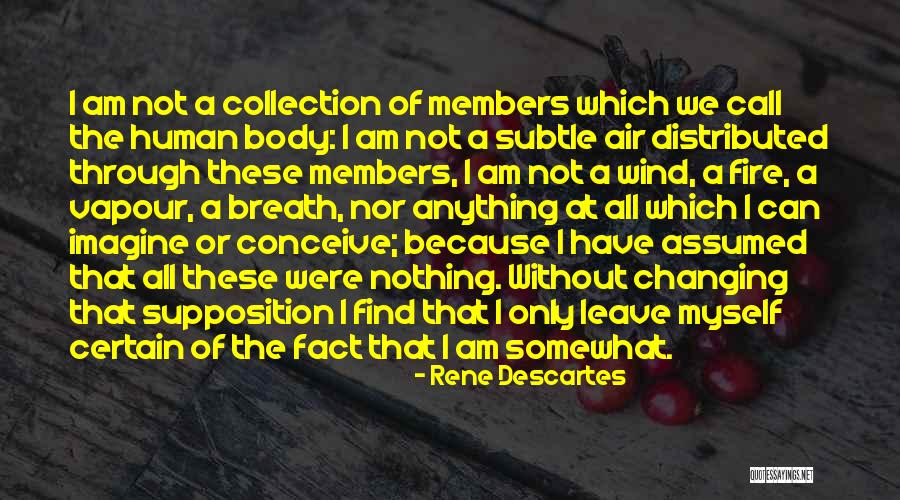Shailee Theatre Quotes By Rene Descartes Shailee Theatre Quotes By Rene Descartes