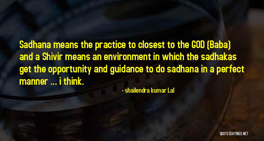 Shailendra Kumar Quotes By Shailendra Kumar Lal Shailendra Kumar Quotes By Shailendra Kumar Lal