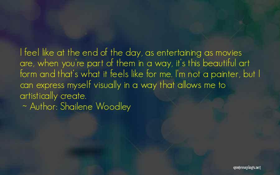 Shailene Woodley Quotes 1211320