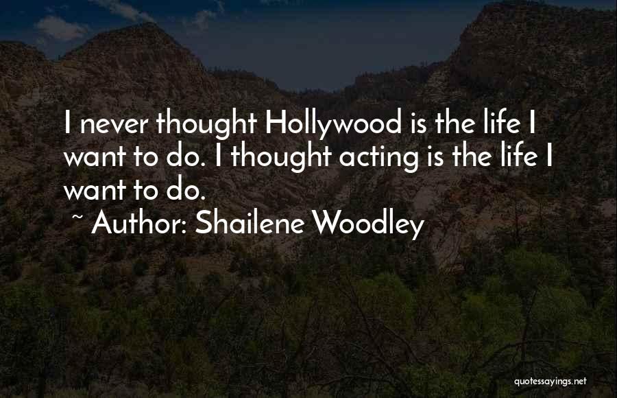 Shailene Woodley Quotes 1770447