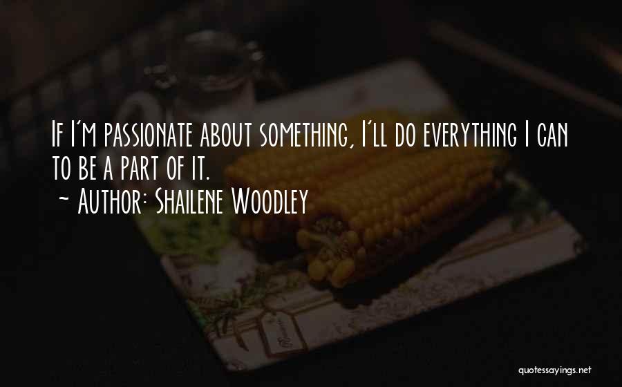 Shailene Woodley Quotes 1788135