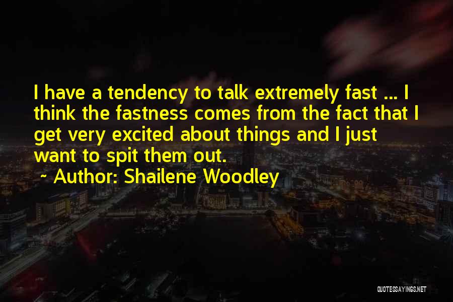 Shailene Woodley Quotes 2157912