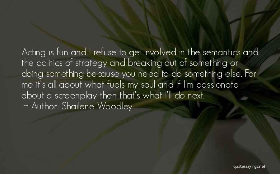 Shailene Woodley Quotes 744565
