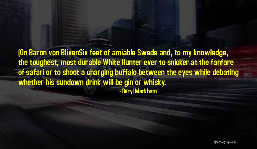 Shaiman Lalich Quotes By Beryl Markham Shaiman Lalich Quotes By Beryl Markham