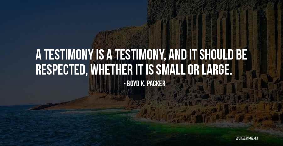 Shainberg Memphis Quotes By Boyd K. Packer Shainberg Memphis Quotes By Boyd K. Packer