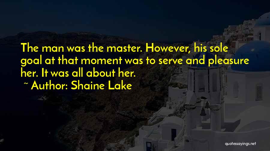 Shaine Lake Quotes 1046541