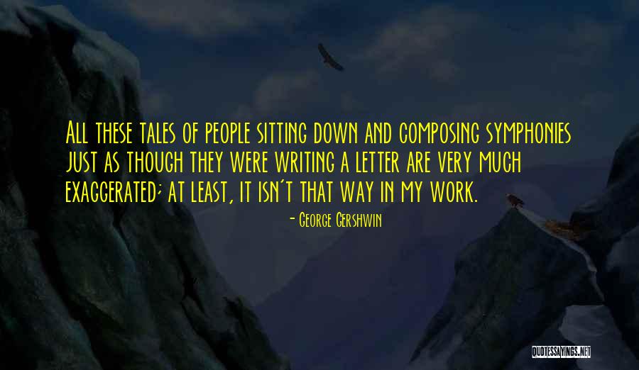 Shak Quotes By George Gershwin Shak Quotes By George Gershwin