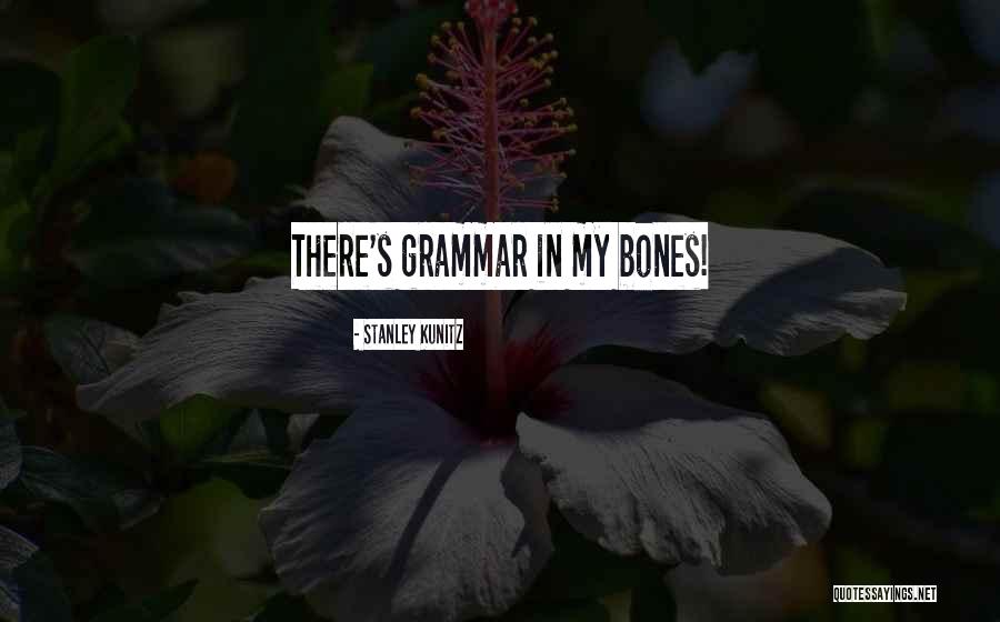 Shaka Khoza Quotes By Stanley Kunitz Shaka Khoza Quotes By Stanley Kunitz