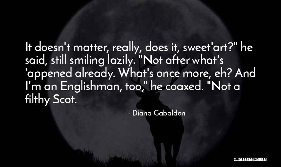 Shaka Zulu's Quotes By Diana Gabaldon Shaka Zulu's Quotes By Diana Gabaldon