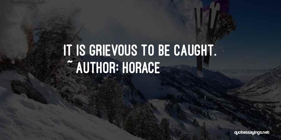 Shakarian Ministry Quotes By Horace