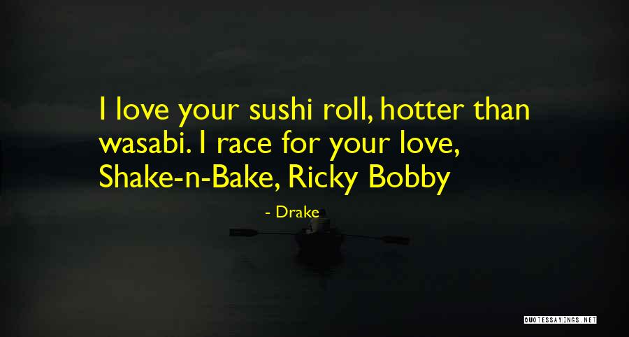 Shake And Bake Quotes By Drake Shake And Bake Quotes By Drake