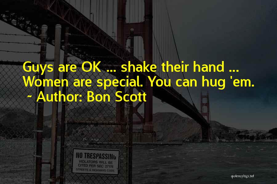 Shake Hands Quotes By Bon Scott