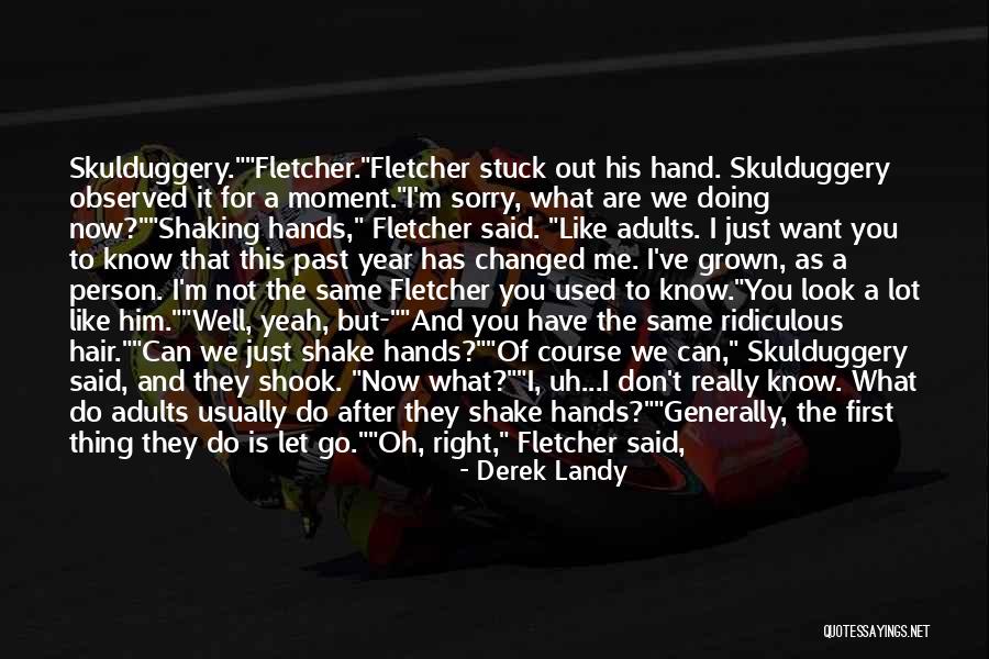 Shake Hands Quotes By Derek Landy