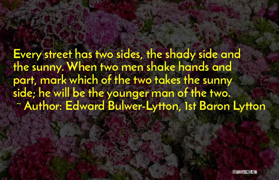 Shake Hands Quotes By Edward Bulwer-Lytton, 1st Baron Lytton