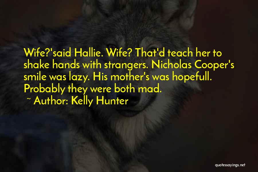 Shake Hands Quotes By Kelly Hunter