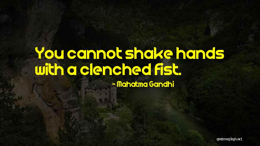 Shake Hands Quotes By Mahatma Gandhi