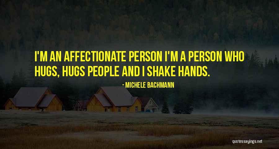 Shake Hands Quotes By Michele Bachmann