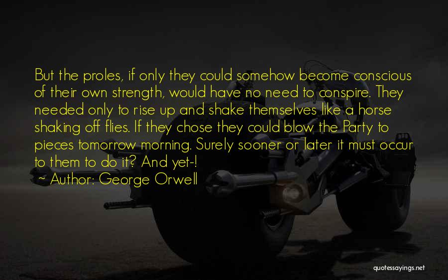 Shake It Off Quotes By George Orwell