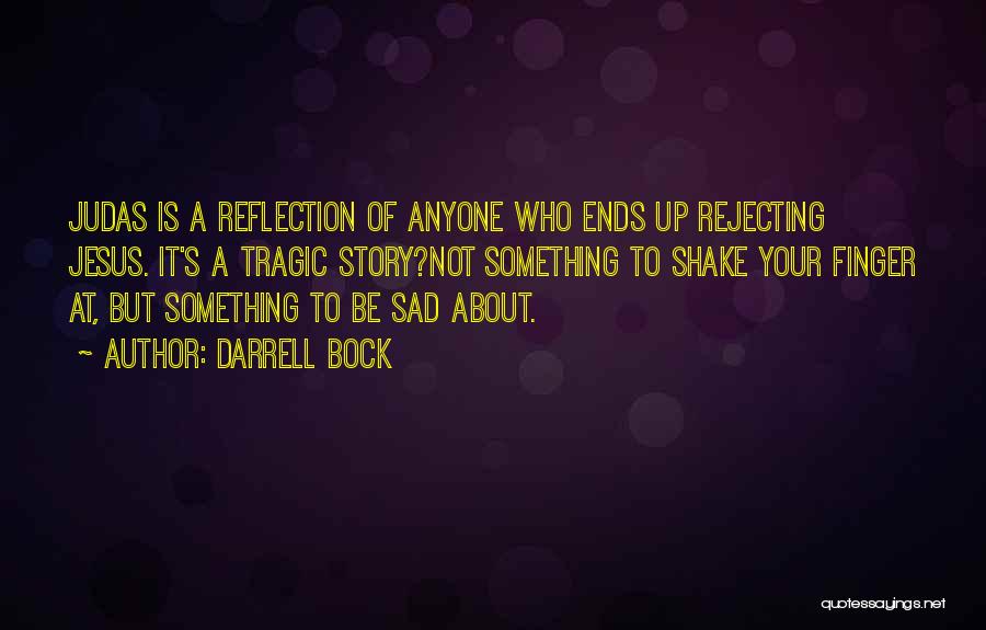 Shake It Up Quotes By Darrell Bock