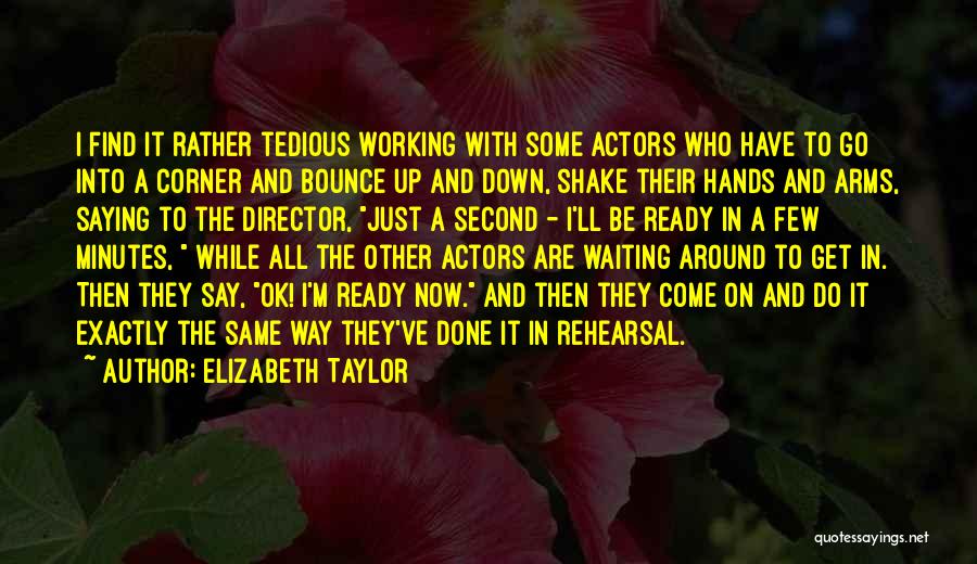 Shake It Up Quotes By Elizabeth Taylor
