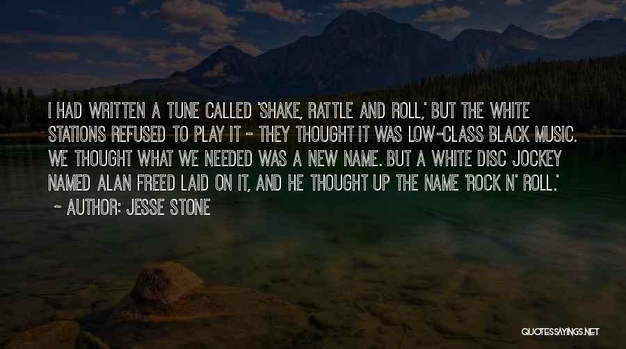 Shake It Up Quotes By Jesse Stone
