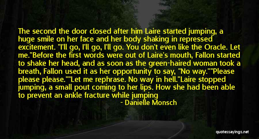 Shake It Up Start It Up Quotes By Danielle Monsch