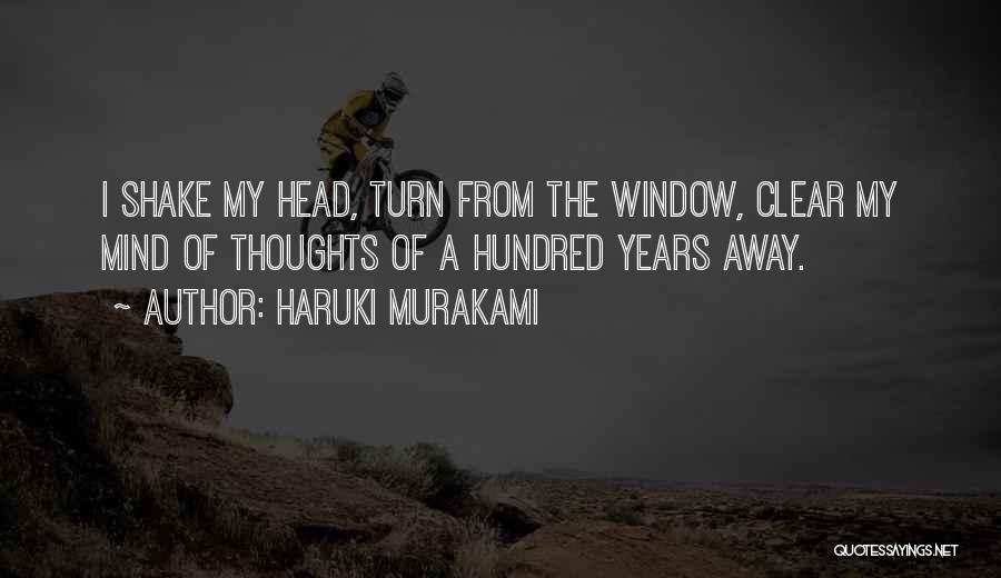 Shake My Head Quotes By Haruki Murakami