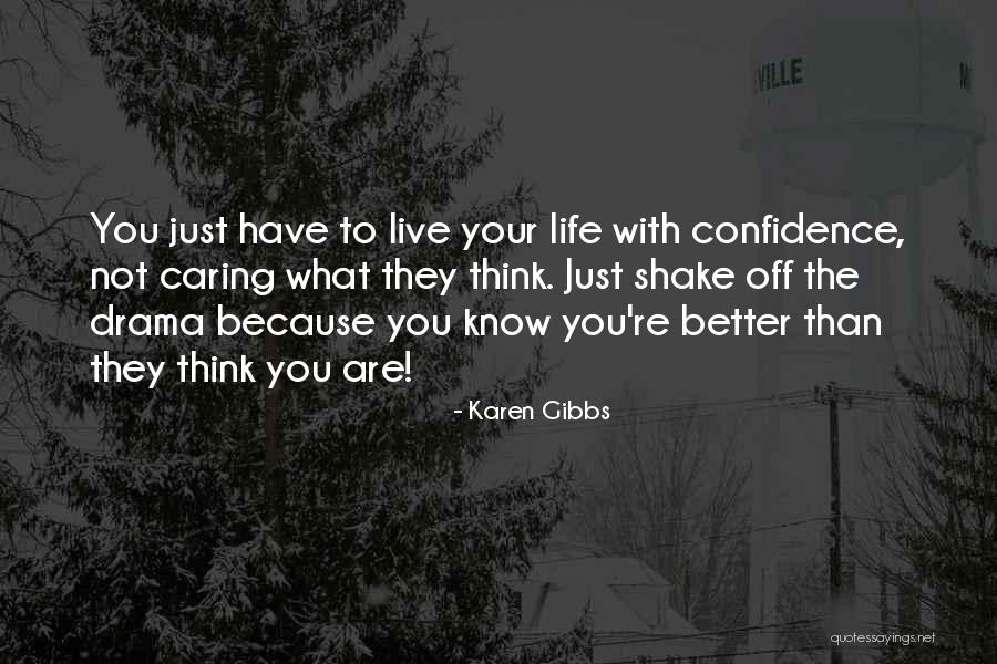 Shake Off Quotes By Karen Gibbs Shake Off Quotes By Karen Gibbs