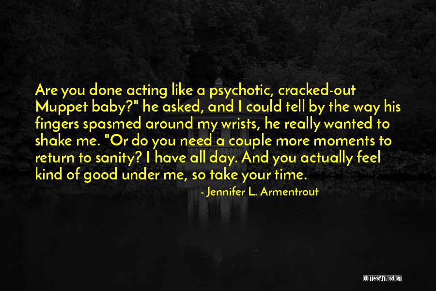 Shake Out Quotes By Jennifer L. Armentrout Shake Out Quotes By Jennifer L. Armentrout