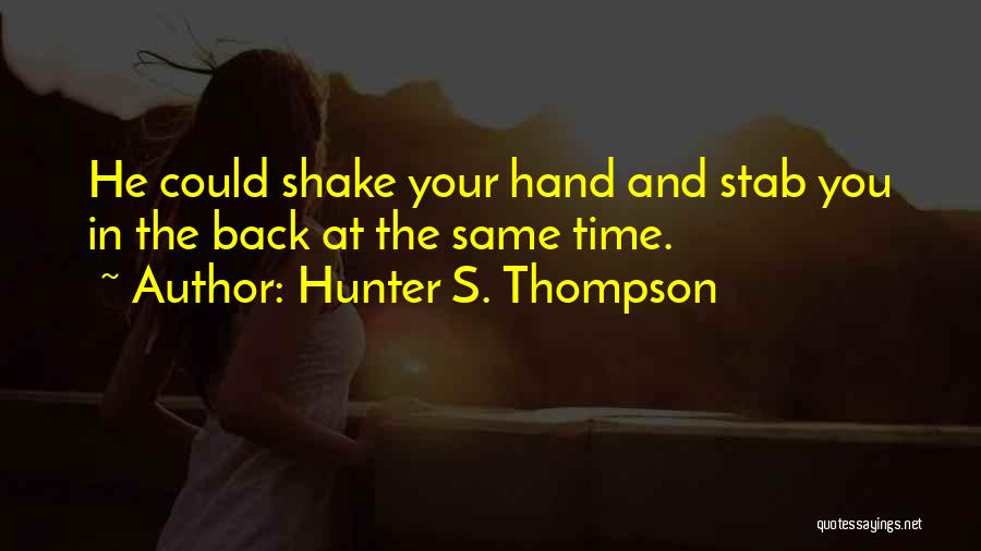 Shake Quotes By Hunter S. Thompson