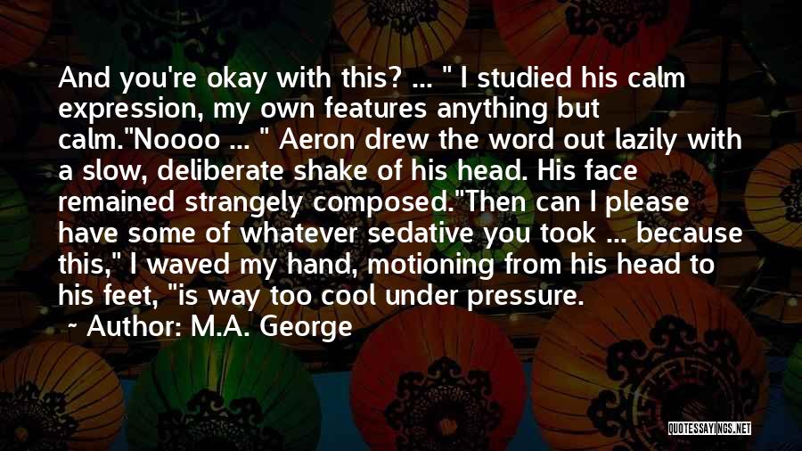 Shake Quotes By M.A. George