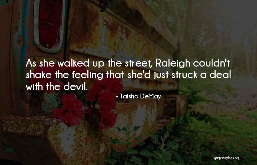 Shake The Devil Quotes By Taisha DeMay Shake The Devil Quotes By Taisha DeMay
