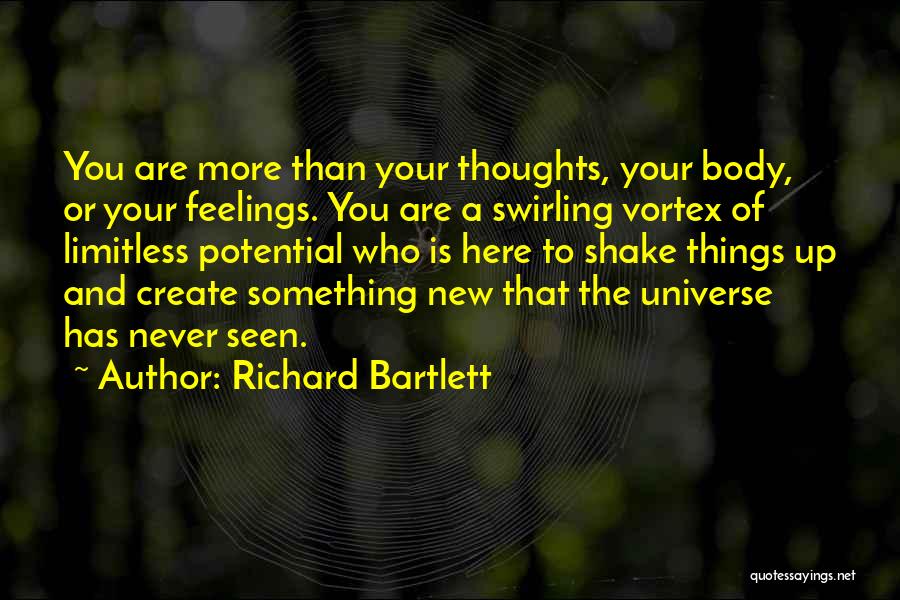 Shake Things Up Quotes By Richard Bartlett