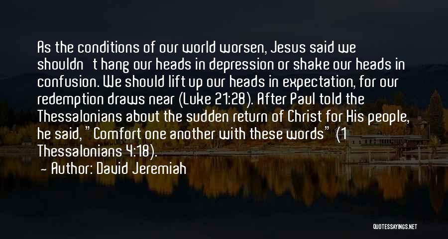 Shake Up The World Quotes By David Jeremiah