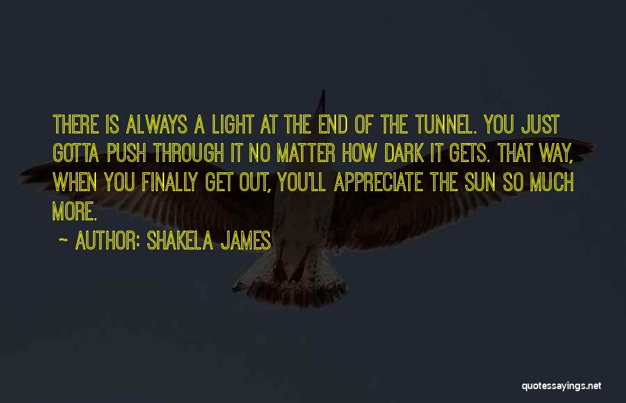 Shakela James Quotes 578459