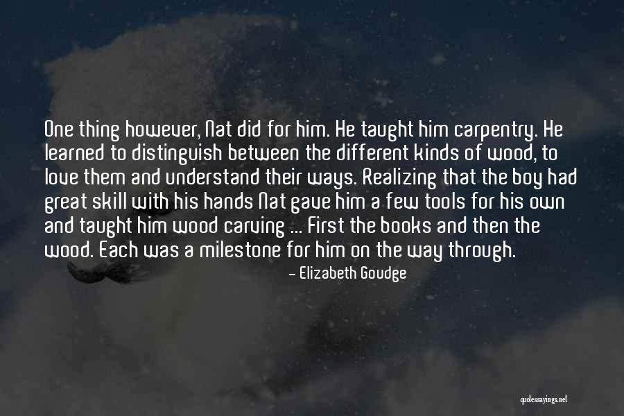 Shakemasters Quotes By Elizabeth Goudge Shakemasters Quotes By Elizabeth Goudge